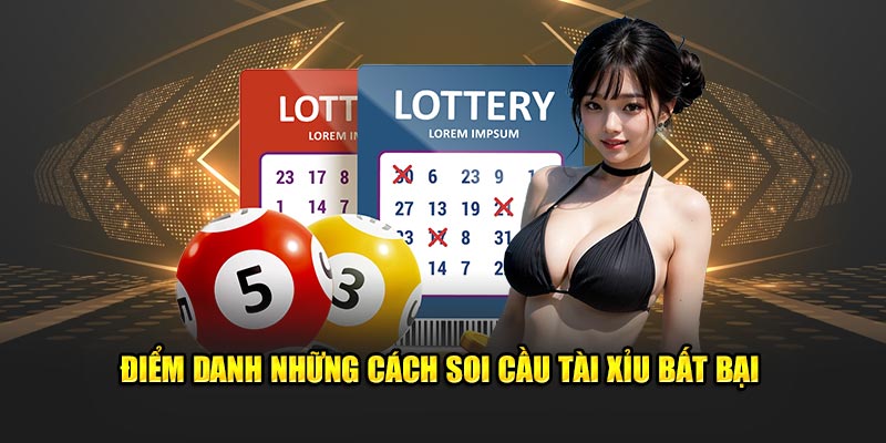 Điểm danh những cách soi cầu tài xỉu bất bại